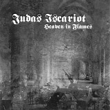 Judas Iscariot - Heaven In Flames
