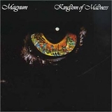 Magnum - Kingdom of Madness