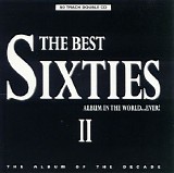 Various artists - The Best Sixties Album In The World Ever II