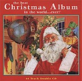 Various artists - The Best Christmas Album In The World Ever