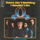 A Band Called O - There Ain't Nothing I Wouldn't Do