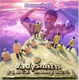 Ladysmith Black Mambazo - Heavenly