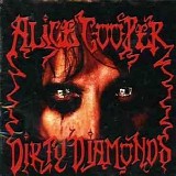 Alice Cooper - Dirty Diamonds