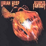 Uriah Heep - Return To Fantasy