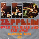 Led Zeppelin - Over The Hills and Far Away