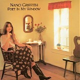 Nanci Griffith - Poet In My Window