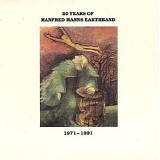 Manfred Mann's Earth Band - 20 Years - 1971-1991
