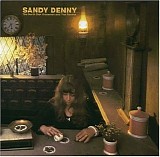 Sandy Denny - The North Star Grassman And The Ravens