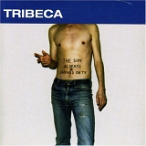 Tribeca - The Sun Always Shines On TV