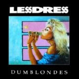 Lessdress - Dumblondes