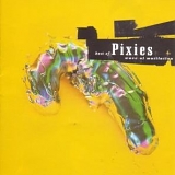 Pixies - Best of Pixies: Wave of Mutilation