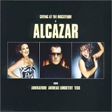 Alcazar - Crying At The Discoteque (CD Maxi)