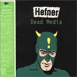 Hefner - Dead Media