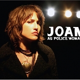 Joan As Police Woman - Real Life