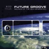 Various artists - Future Groove - Sounds Of The New Generation