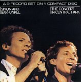 Simon & Garfunkel - The Concert In Central Park
