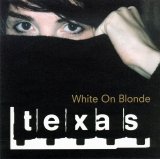 Texas - White On Blonde