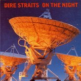 Dire Straits - On The Night