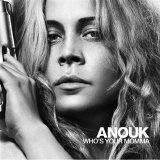 Anouk - Who's Your Momma
