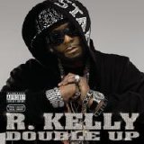 R. Kelly - Double Up