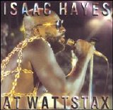 Isaac Hayes - Isaac Hayes at Wattstax