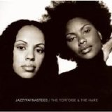 Jazzyfatnastees - The Tortoise & the Hare