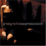 Grady Nichols - Sophistication