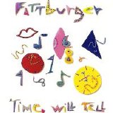 Fattburger - Time Will Tell