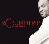 Kirk Whalum - Roundtrip