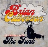 Brian Culbertson - Bringing Back the Funk