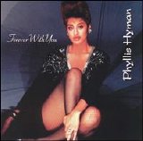 Phyllis Hyman - Forever With You [1998]
