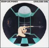 Jean-Luc Ponty - Civilized Evil - 1980