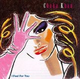 Chaka Khan - I Feel for You