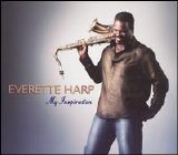 Everette Harp - My Inspiration