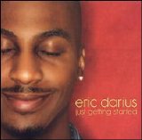 Eric Darius - Just Getting Started