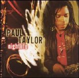 Paul Taylor - Nightlife