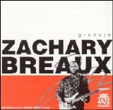 Zachary Breaux - Groovin'