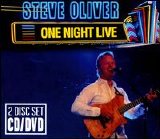 Steve Oliver - One Night Live