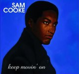 Sam Cooke - Keep Movin' On