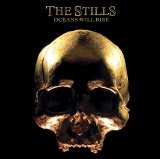The Stills - Oceans Will Rise