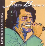 James Brown - Living In America
