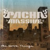 Pacha Massive - All Good Things