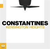The Constantines - Kensington Heights