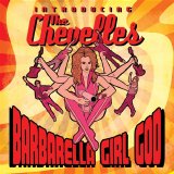 The Chevelles - Barbarella Girl God, Introducing The Chevelles