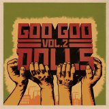 Goo Goo Dolls - Volume 2