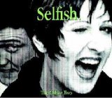 The Other Two - Selfish