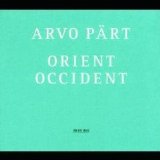 Tonu Kaljuste - Swedish Radio Symphony Orchestra & Choir - Orient Occident