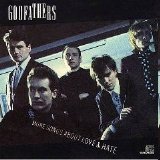 The Godfathers - More Songs About Love & Hate