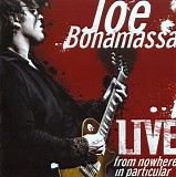 Joe Bonamassa - Live from Nowhere in Particular [Disc 1]