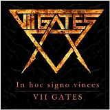 VII Gates - In Hoc Signo Vinces
